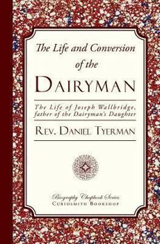 Paperback The Life and Conversion of the Dairyman Book