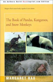 Paperback The Book of Pandas, Kangaroos, and Snow Monkeys Book