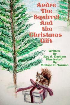 Paperback Andre the squirrel and the Christmas gift Book