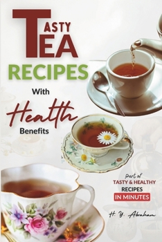 Paperback Tasty Tea Recipes with Health Benefits Book