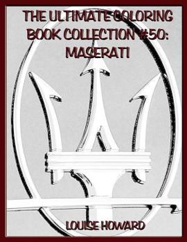 Paperback The Ultimate Coloring Book Collection #50: Maserati Book