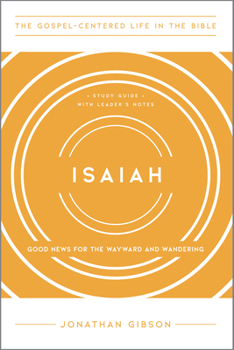 Paperback Isaiah: Good News for the Wayward and Wandering Book