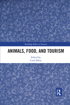 Paperback Animals, Food, and Tourism Book