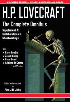 Hardcover H.P. Lovecraft - The Complete Omnibus Collection - Supplement a: Collaborations and Ghostwritings Book