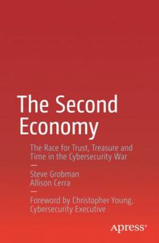 Paperback The Second Economy: The Race for Trust, Treasure and Time in the Cybersecurity War Book