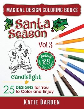 Paperback Santa Season - Candlelight (Vol 3): 25 Cartoons, Drawings & Mandalas for You to Color & Enjoy Book