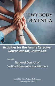 Paperback Activities for the Family Caregiver: Lewy Body Dementia: How to Engage, Engage to Live Book