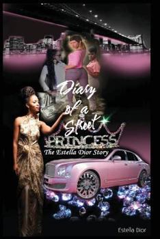 Paperback Diary of a Street Princess: The Estella Dior Story Book