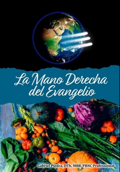 Paperback La Mano Derecha del Evangelio [Spanish] Book