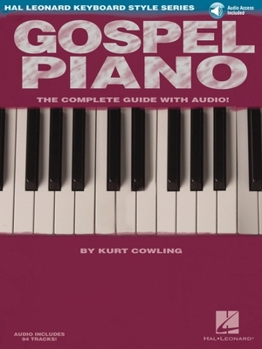 Paperback Gospel Piano Hal Leonard Keyboard Style Series Songbook Sheet Music and Online Audio Learn Authentic Gospel Piano Styles Keyboard Instruction Book for Book