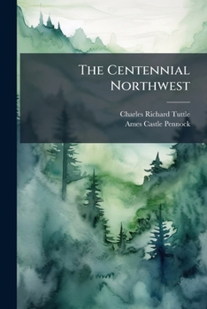 The Centennial Northwest