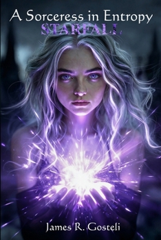 Paperback A Sorceress in Entropy: Starfall Book
