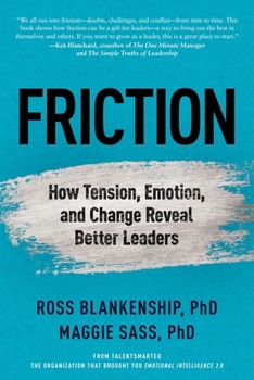 Hardcover Friction: Uncover the Power of Leading Through Tension Book