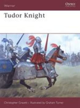 Tudor Knight (Warrior) - Book #104 of the Osprey Warrior