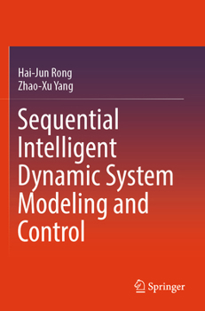 Paperback Sequential Intelligent Dynamic System Modeling and Control Book