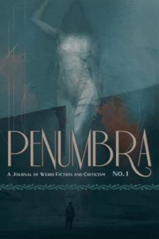 Paperback Penumbra No. 1 (2020): A Journal of Weird Fiction and Criticism Book