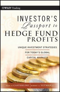 Hardcover Investor's Passport to Hedge Fund Profits: Unique Investment Strategies for Today's Global Capital Markets Book