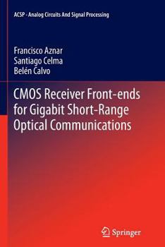 Paperback CMOS Receiver Front-Ends for Gigabit Short-Range Optical Communications Book