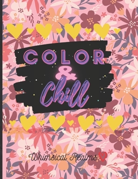 Paperback Color & Chill: Color & Chill A Go With The Flow Coloring Book