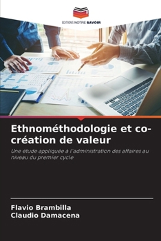 Paperback Ethnométhodologie et co-création de valeur [French] Book