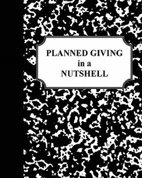 Paperback Planned Giving in a Nutshell Book