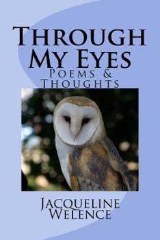 Paperback Through My Eyes: Poems and Thoughts Book
