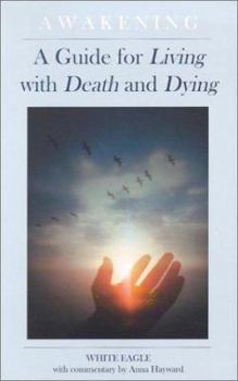 Paperback Awakening: A Guide for Living with Death and Dying Book