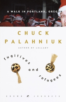Hardcover Fugitives and Refugees: A Walk in Portland, Oregon Book