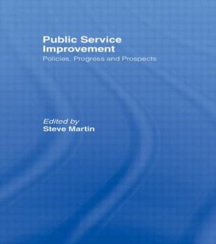 Hardcover Public Service Improvement: Policies, progress and prospects Book