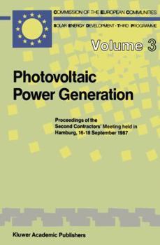 Paperback Photovoltaic Power Generation: Proceedings of the Second Contractors' Meeting Held in Hamburg, 16-18 September 1987 Book