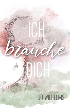 Paperback Ich brauche Dich [German] Book