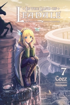 リアデイルの大地にて7 - Book #7 of the In the Land of Leadale Light Novel