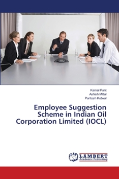 Paperback Employee Suggestion Scheme in Indian Oil Corporation Limited (IOCL) Book