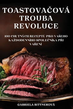Paperback ToastovaČová Trouba Revoluce [Czech] Book