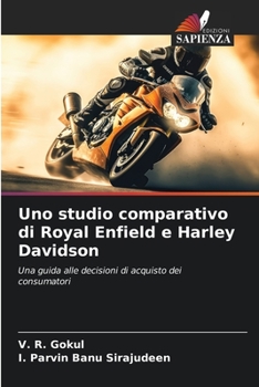 Paperback Uno studio comparativo di Royal Enfield e Harley Davidson [Italian] Book