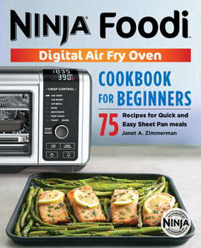 Paperback The Official Ninja Foodi Digital Air Fry Oven Cookbook: 75 Recipes for Quick and Easy Sheet Pan Meals Book