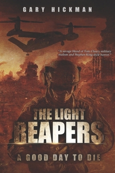 Paperback The Light Reapers: A Good Day to Die Book