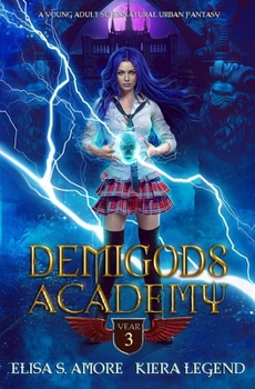 Demigods Academy 3 - Book #3 of the Demigods Academy