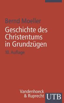 Paperback Geschichte Des Christentums in Grundzugen [German] Book
