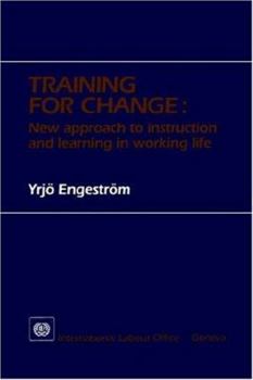 Paperback Training for change. New approach to instruction and learning in working life Book