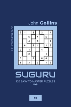 Paperback Suguru - 120 Easy To Master Puzzles 8x8 - 3 Book