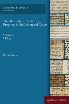 Hardcover The Masorah of the Former Prophets in the Leningrad Codex: Vol. 5: 1 Kings [Hebrew] Book