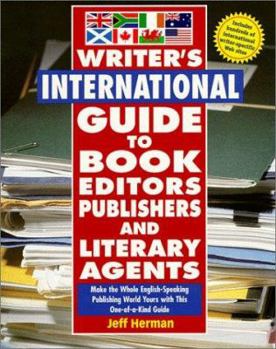 Paperback Writer's International Guide Book Editors, Publishers, and Literary Agents: Make the Whole English-Speaking Publishing World Yours Book
