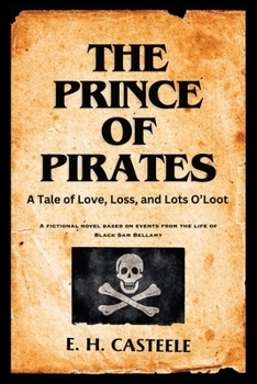Paperback The Prince of Pirates: A Tale of Love, Loss, and Lots O'Loot Book