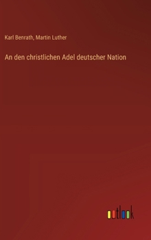 An den christlichen Adel deutscher Nation (German Edition)