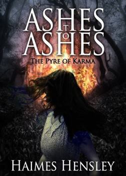 Paperback Ashes to Ashes, The Pyre of Karma Book