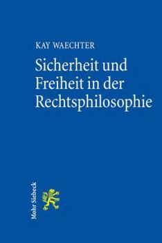 Paperback Sicherheit Und Freiheit in Der Rechtsphilosophie [German] Book
