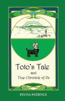 Paperback Toto's Tale and True Chronicle of Oz Book