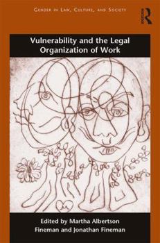 Paperback Vulnerability and the Legal Organization of Work Book