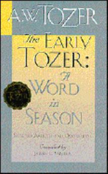 Paperback The Early Tozer: A Word in Season Book